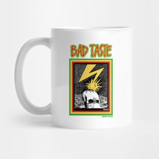 BAD TASTE! Mug